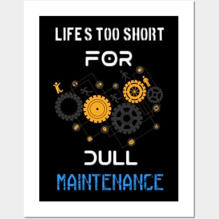 Iife short for dull maintenance Posters and Art